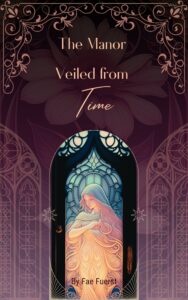 Book Cover: The Manor Veiled From Time